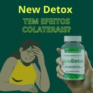 New Detox Efeitos Colaterais