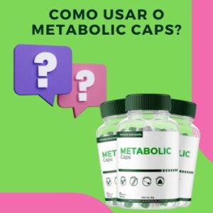 Como usar o Metabolic Caps