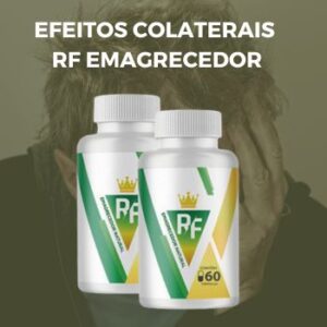 Efeitos Colaterais RF Emagrecedor Natural